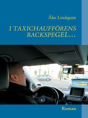 cover image of I TAXICHAUFFÖRENS BACKSPEGEL...